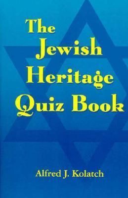 The Jewish Heritage Quiz book;PB By Alfred J. Kolatch