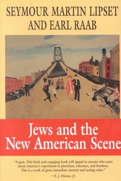 Jews and The New American Scene;HC by Lipset & Raab