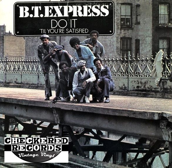 B.T. Express Do It Til You're Satisfied First Year Pressing Scepter Records 1974 US ‎SPS 5117 Vintage Vinyl Record Album