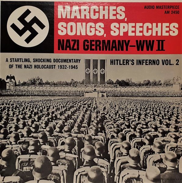 Audio Masterpiece Marches Songs Speeches Nazi Germany WW II Hitler's Inferno Vol.2 1973 US Audio Masterpiece AM 2450 Vintage Vinyl Record Album