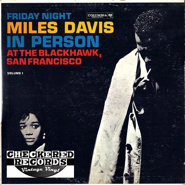 Miles Davis In Person Friday Night At The Blackhawk San Francisco Volume I First Year Pressing MONO 1961 US Columbia CL-1669 Vintage Vinyl Record Album