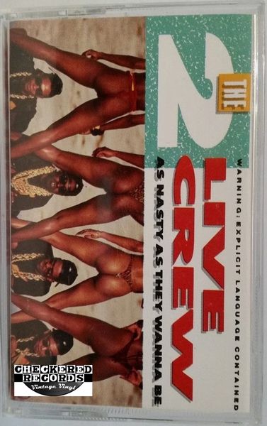 The 2 Live Crew As Nasty As They Wanna Be 1989 US Luke Skyywalker Records ‎XR 107 Cassette Tape