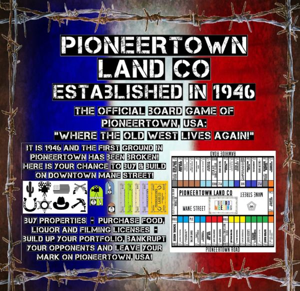 PIONEERTOWN LAND CO: Pioneertown, USA's First &amp; Only Board Game!