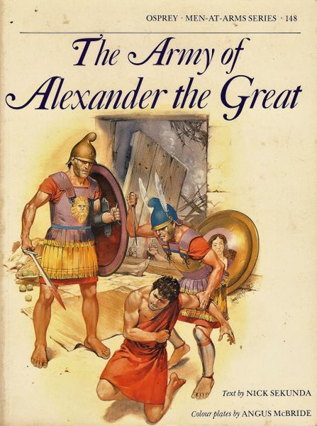 OSPREY 500 BC, #148, THE ARMY OF ALEXANDER THE GREAT