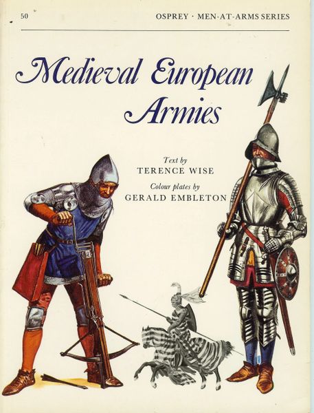 OSPREY, 1300's, #50, MEDIEVAL EUROPEAN ARMIES