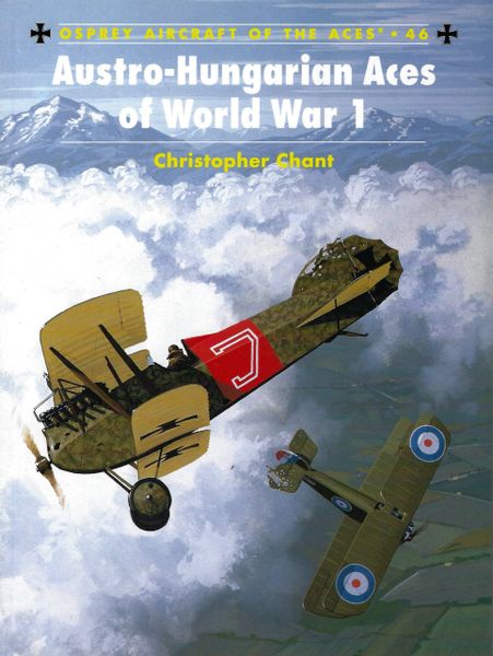 OSPREY, 1910'S, ACES #46, AUSTRO-HUNGARIAN ACES OF WORLD WAR I