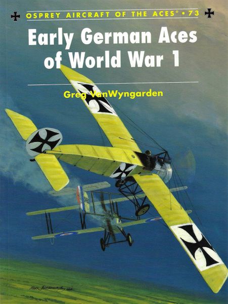 OSPREY, 1910'S, ACES #73, EARLY GERMAN ACES OF WORLD WAR