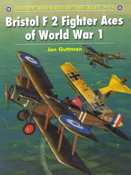 OSPREY, 1910'S, ACES #79, BRISTOL F 2 ACES OF WORLD WAR