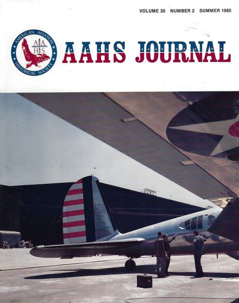 AAHS JOURNAL, AMERICAN AVIATION HISTORICAL SOCIETY, VOL. 30, NO. 2