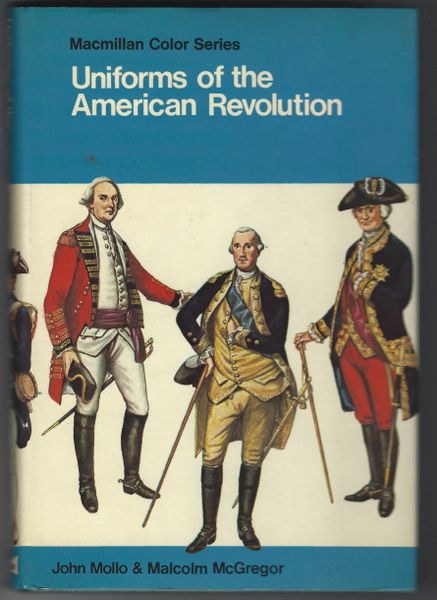 UNIFORMS OF THE AMERICAN REVOLUTION