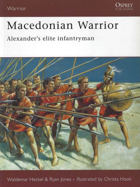 OSPREY 500, #103, MACEDONIAN WARRIOR, ALEXANDER'S ELITE INFANTRYMAN