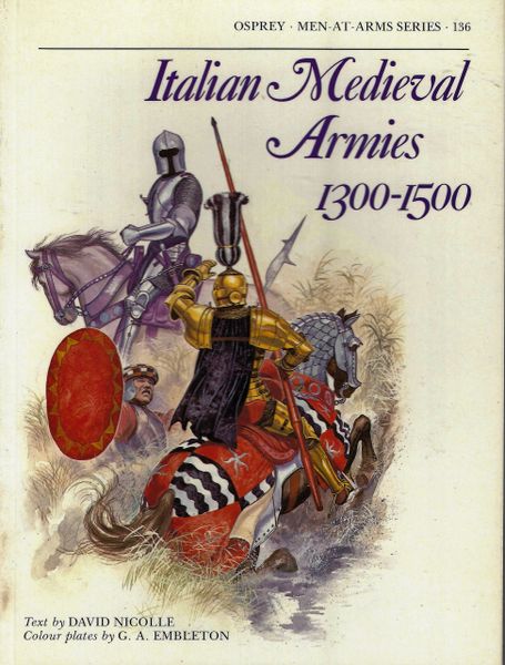 OSPREY, 1300's, #136, ITALIAN MEDIEVAL ARMIES 1300-1500