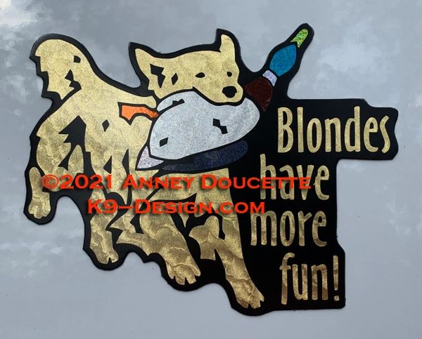 Golden Retriever "Blondes Have More Fun" Magnet