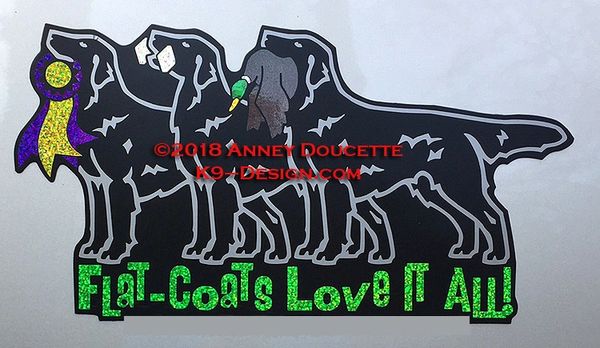 Flat-Coated Retriever 11.5" Large Magnet "FLAT-COATS LOVE IT ALL"