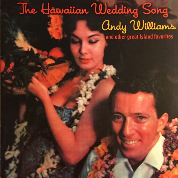 Andy Williams The Hawaiian Wedding Song And Other Great Island