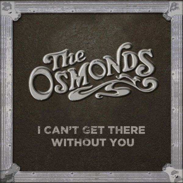 The Osmonds - I Can’t Get There Without You CD