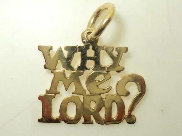 Why Me Lord? Charm (JC-015)