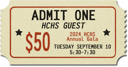One Guest (non-HCHS Member) Admission to the 2024 Annual Gala