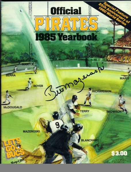 Bill Mazeroski, Pittsburgh Pirates signed 1985 Pirates Yearbook