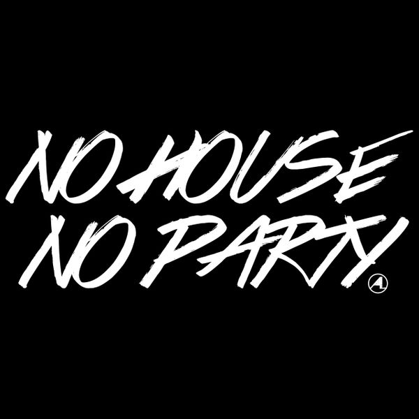 No House, No Party Collection