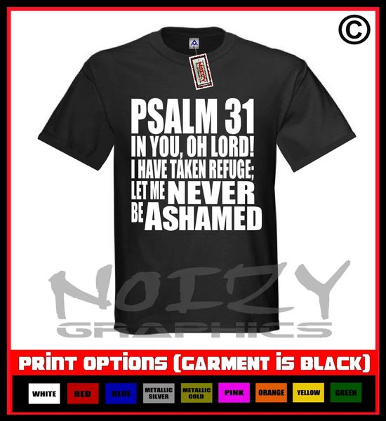 Psalm 31 Never Ashamed T-Shirt S-5XL