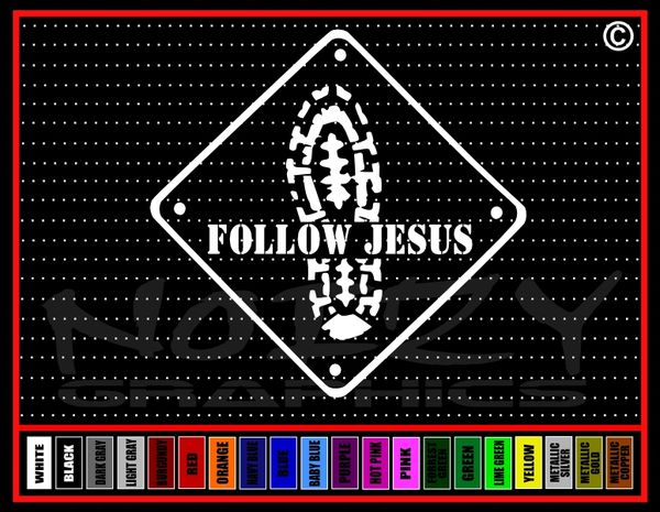 Follow Jesus Sign Vinyl Decal / Sticker