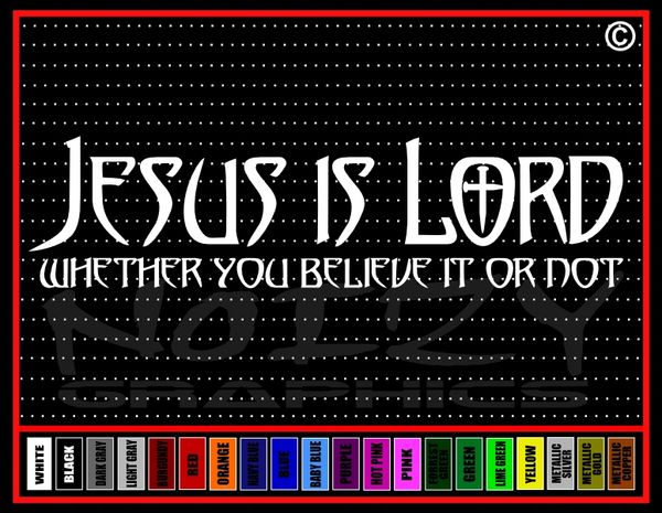 Jesus Is Lord #2 Vinyl Decal / Sticker