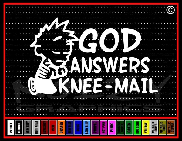 God Answers Knee-Mail Vinyl Decal / Sticker