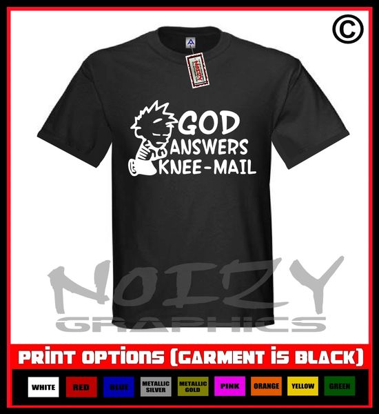 God Answers Knee-Mail T-Shirt S-5XL