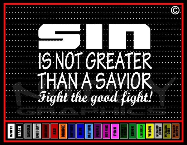 Sin Is Not Greater Decal / Sticker