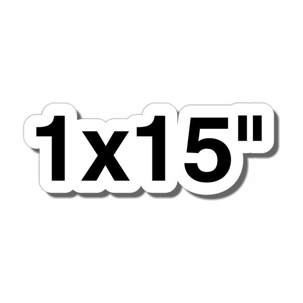 1x15" Custom Clear Vinyl Stickers