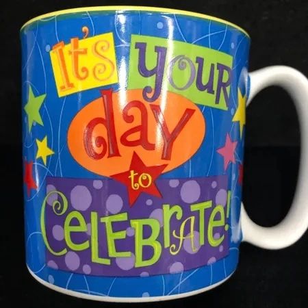 It's Your Day to Celebrate! Ceramic Coffee Mug, Tea Cup, Blue, 12oz - Congratulations Gift Sale