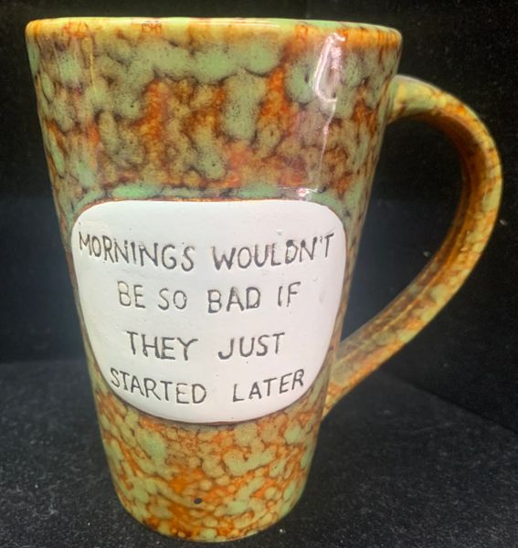 *Rare Vintage Funny Coffee Mug - Mornings Wouldn't Be So Bad If They Just Started Later - Green, Brown