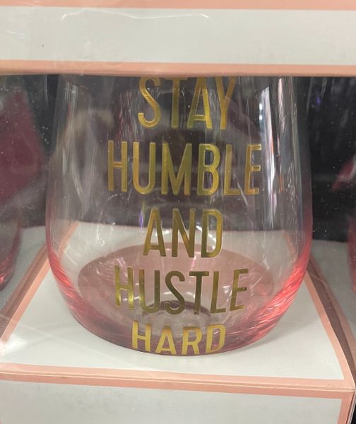 *Stay Humble and Hustle Hard Over-Sized Wine Glass, Gold Print