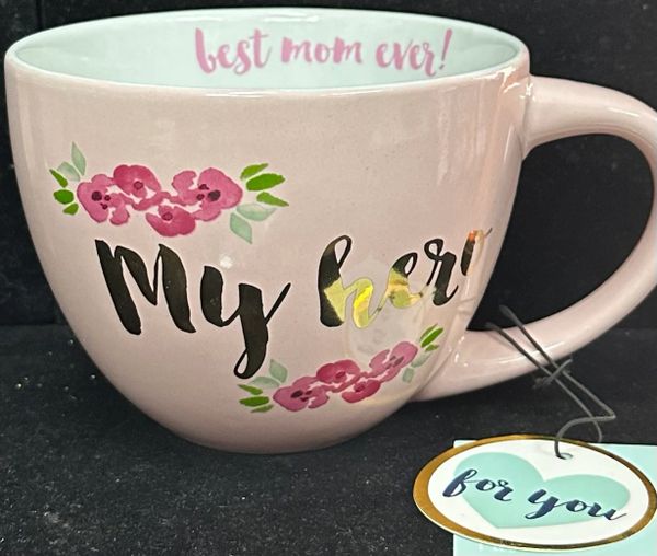 *My Hero, Best Mom Ever! Pink Floral Coffee Mug - Mom Gifts