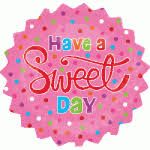 (#2) Have a Sweet Day, Rainbow Dots Round Foil Balloon - Pink