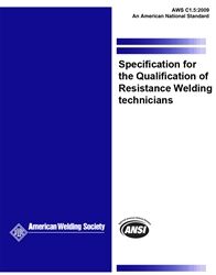 C1.5:2009 Specification for the Qualification of Resistance Welding Technicians