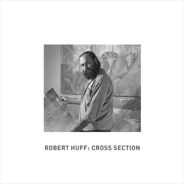 Robert Huff: Cross Section
