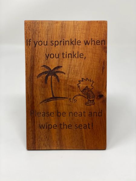 Hawaiian Koa If you sprinkle sign