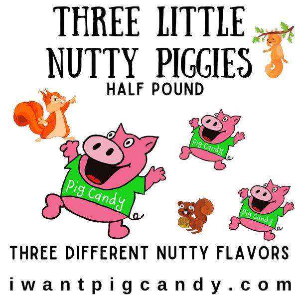 3 Little Nutty Piggies