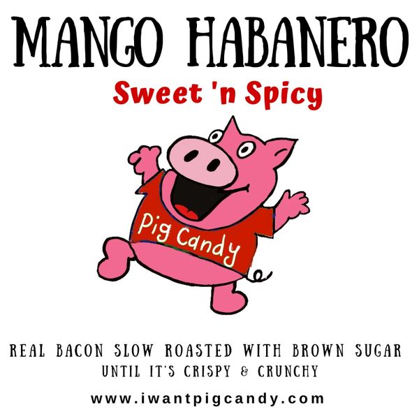 Half Pound of Pig Candy MANGO HABANERO