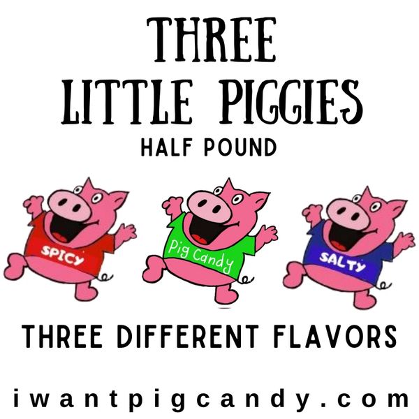 3 Little Piggie's You Choose the Flavor (FEBRUARY)