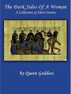 The Dark Sides of a Woman Book By Queen Goddess Click On Description 2 Purchase Book Link