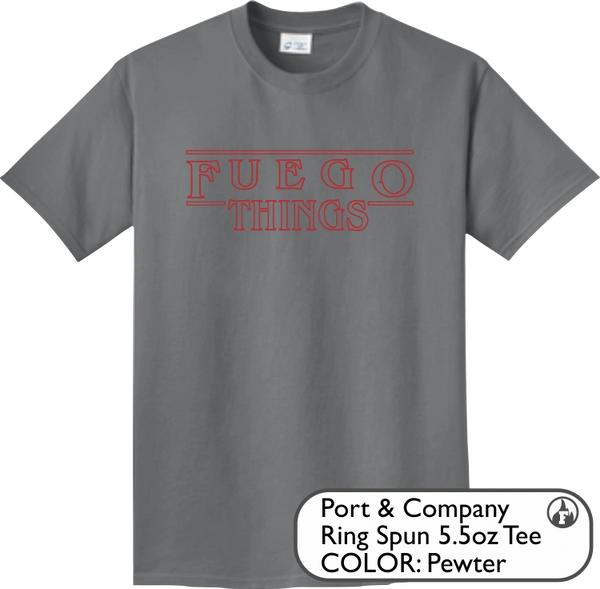 Fuego Things (Comfort Colors - 6 Colors)