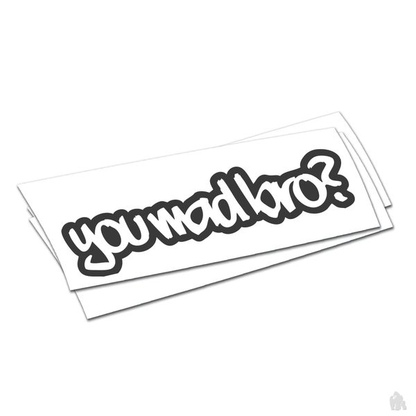 you mad bro sticker