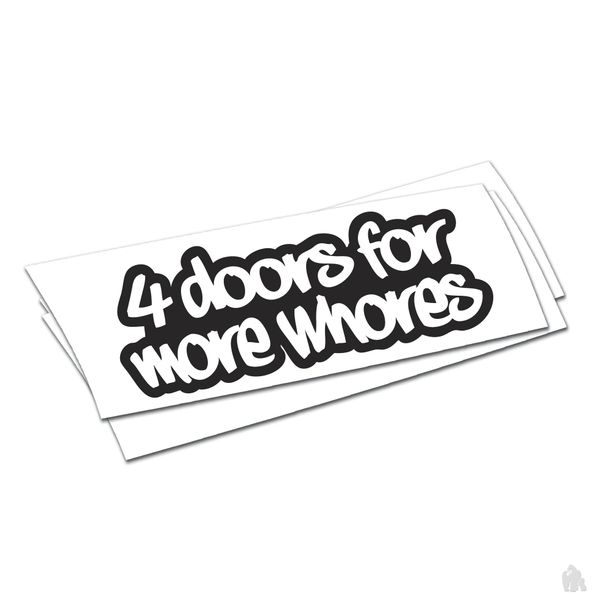 4 doors for more whores sticker