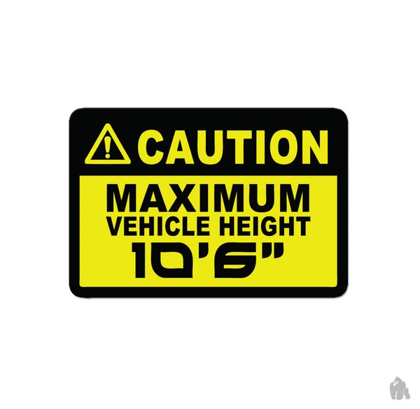 Caution maximum height stickers