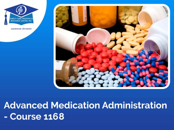 Advanced Medication Adminsitration for Adult Foster Care | Direct Care ...