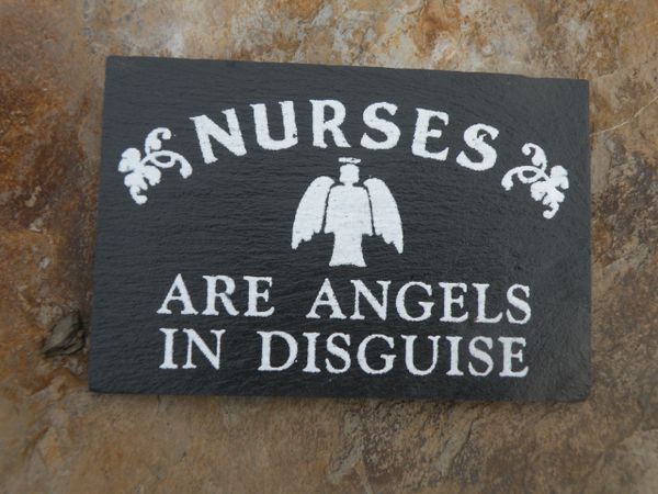 NURSES .....ARE ANGELS IN DISGUISE