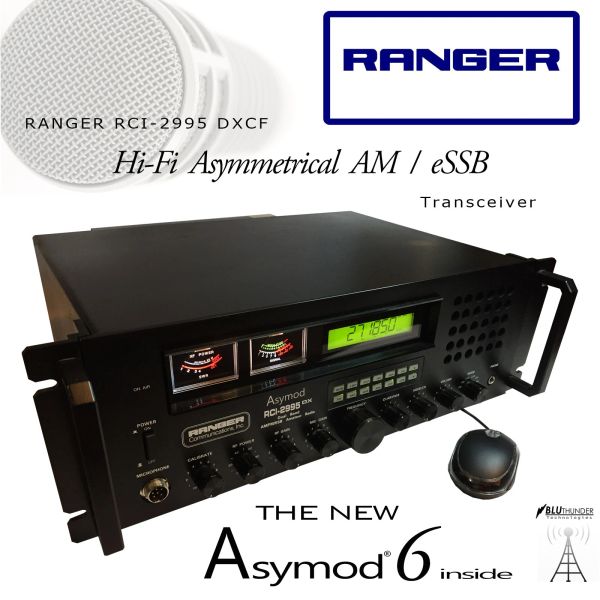 Asymod ™ and the RCI-2995 DXCF Hi-Fi Asymmerical AM and eSSB Transceiver